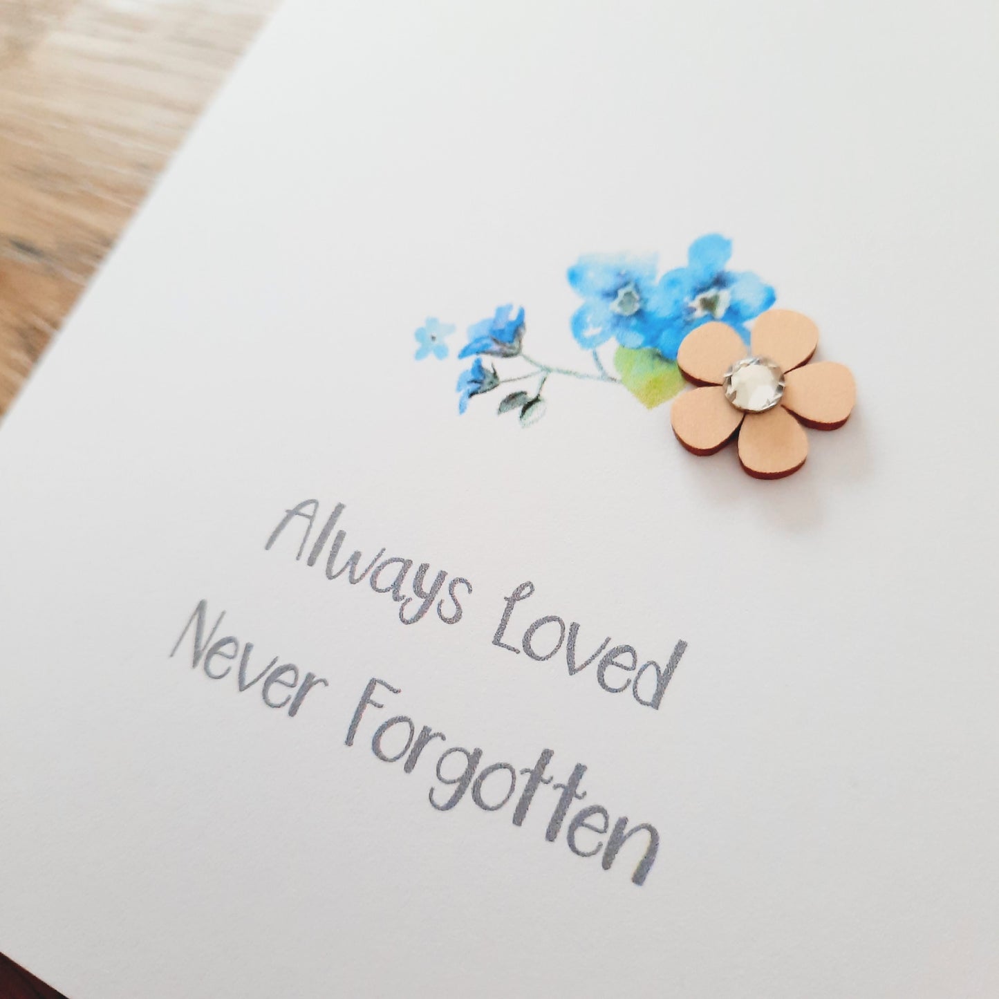 Always Loved Never Forgotten Card - Bereavement Card / Funeral / Sympathy Card / Forget Me Not