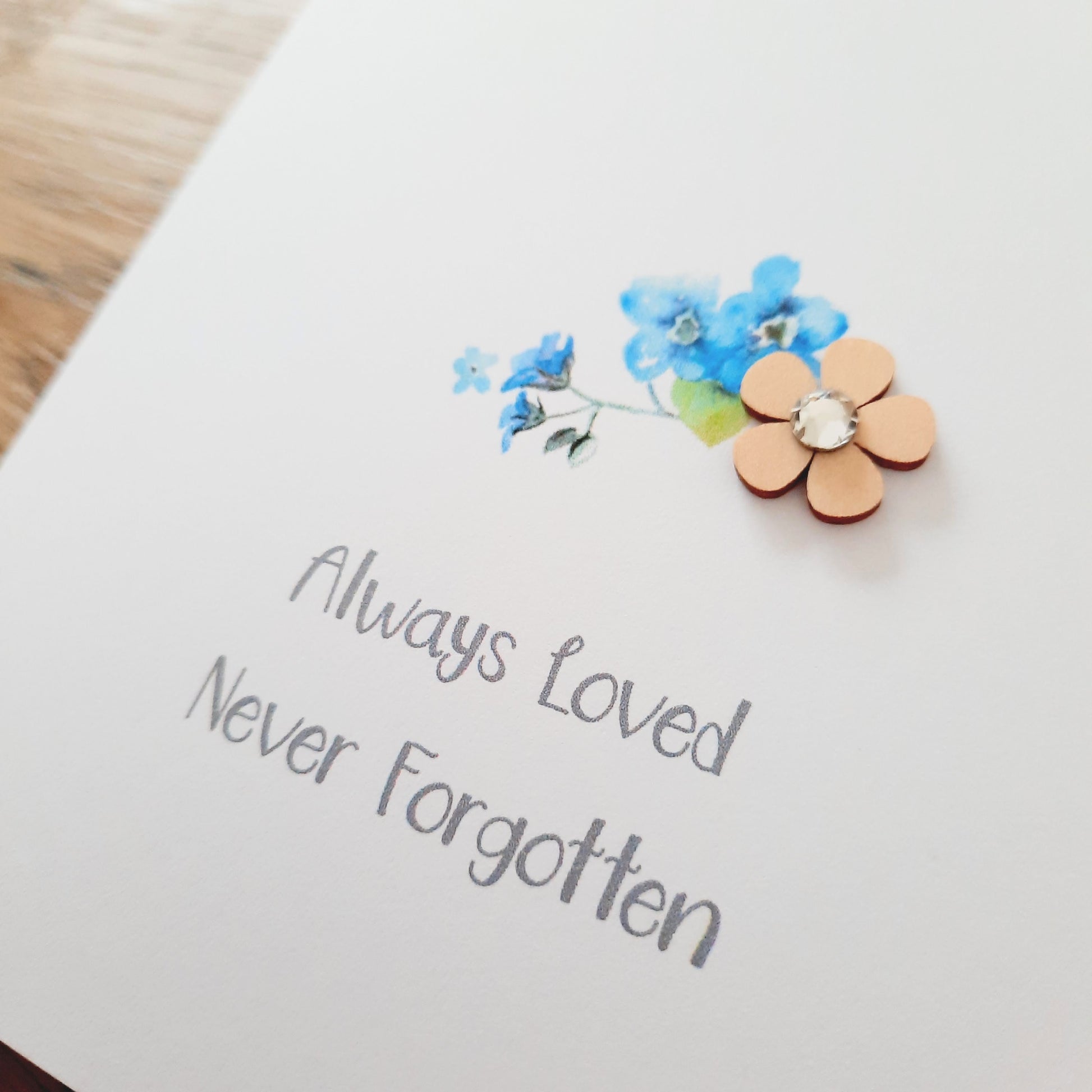 Always Loved Never Forgotten Card - Bereavement Card / Funeral / Sympathy Card / Forget Me Not