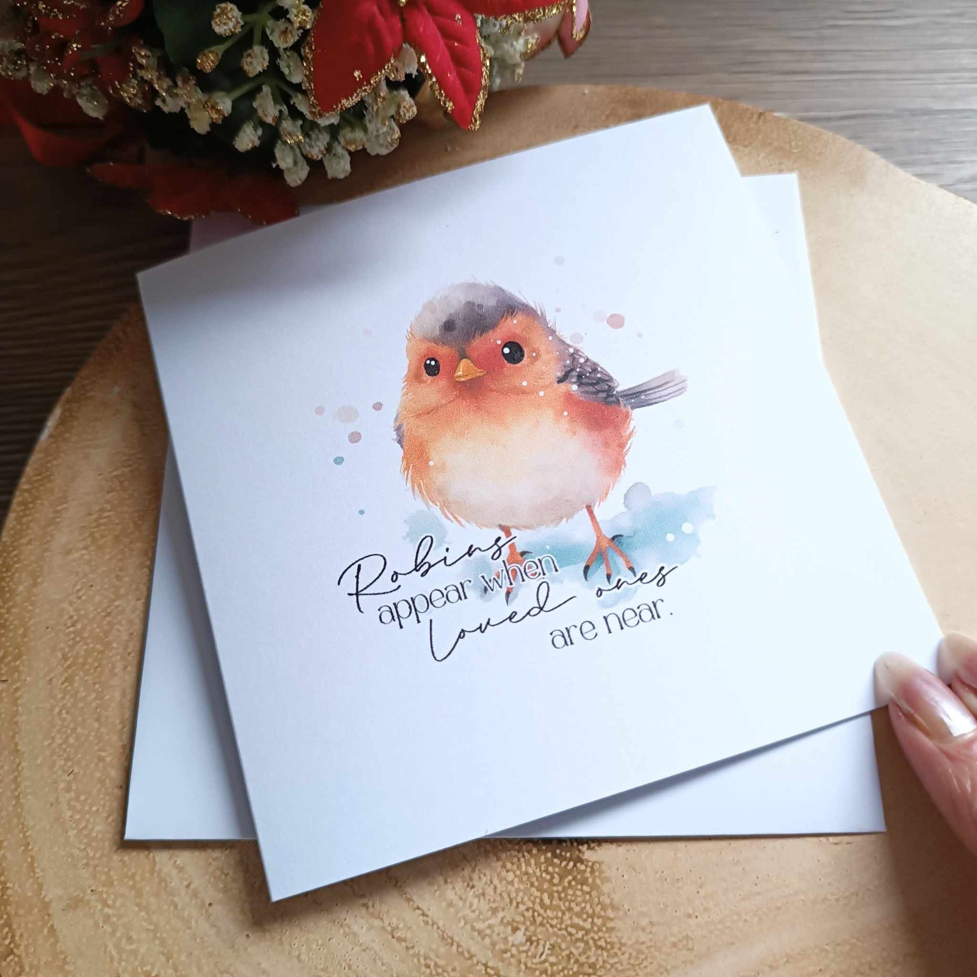 Robins Appear when loved ones are near / Christmas Card / Loss of Mum / Loss of Loved One / Christmas 2024