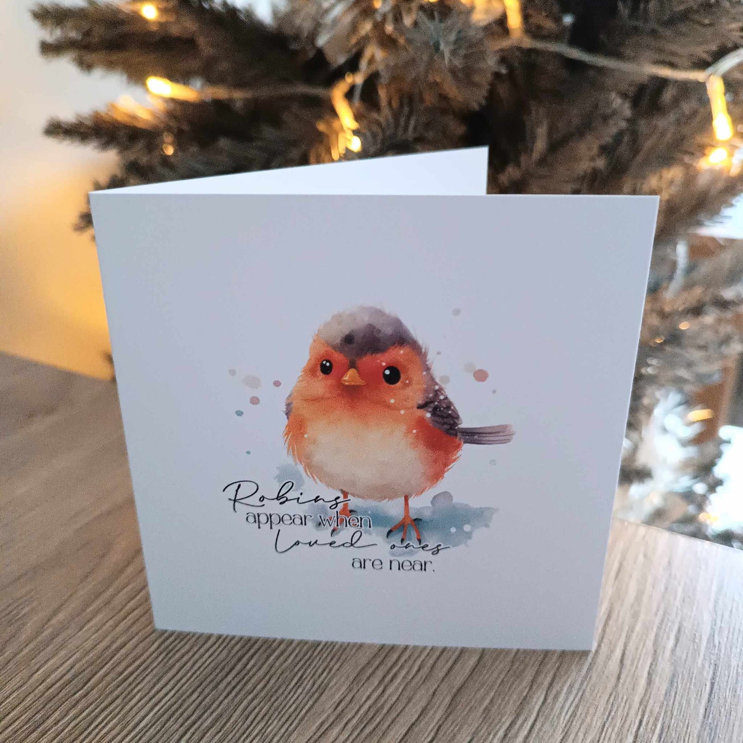 Robins Appear when loved ones are near / Christmas Card / Loss of Mum / Loss of Loved One / Christmas 2024