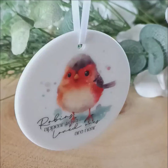 Robins Appear when loved ones are near / Ceramic Ornament / Loss of Mum / Loss of Loved One / Christmas 2024