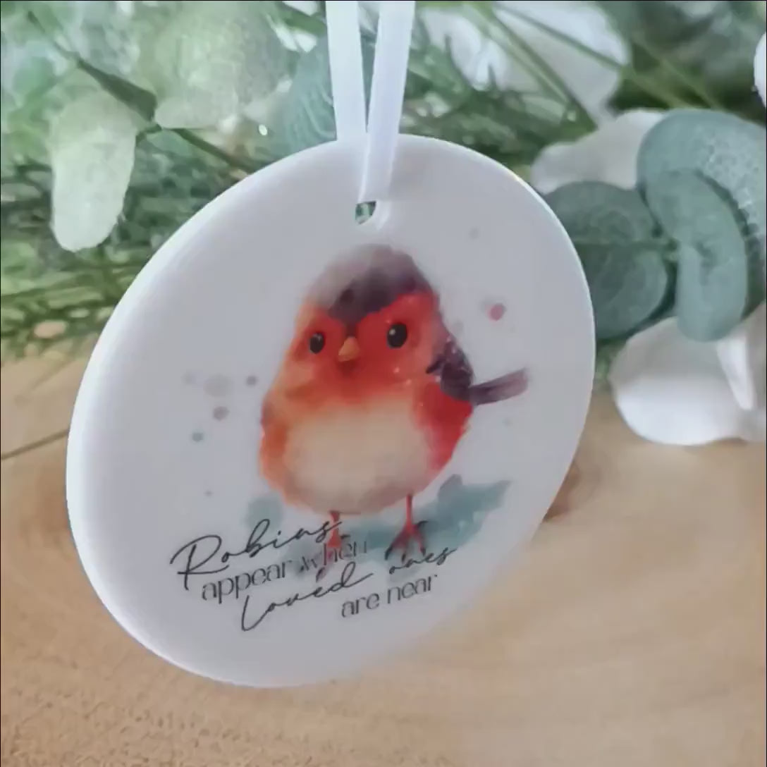 Robins Appear when loved ones are near / Ceramic Ornament / Loss of Mum / Loss of Loved One / Christmas 2024